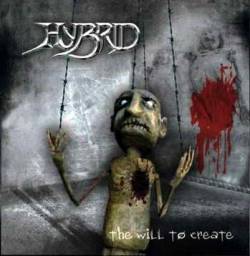 Hybrid (GRC) : The Will to Create